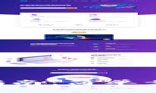 优质
gaget p钱包激活指南：简单步骤与常见问题解答